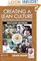 Creating a Lean Culture: Tools to Sustain Lean Conversions, Second Edition
