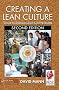 Creating a Lean Culture: Tools to Sustain Lean Conversions