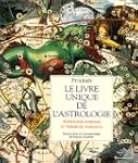 Le livre unique de l'astrologie