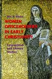 Women Officeholders in Early Christianity: Epigraphical and Literary Studies (Theology)