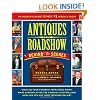 Antiques Roadshow Behind the Scenes: An Insider's Guide to PBS's #1 Weekly Show