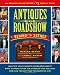 Antiques Roadshow Behind the Scenes: An Insider's Guide to PBS's #1 Weekly Show