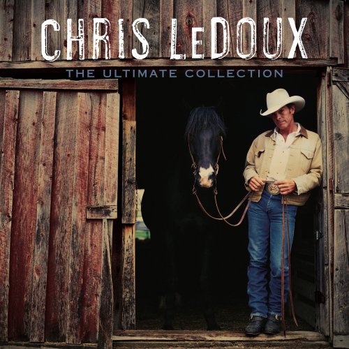 Chris Ledoux - The Ultimate Collection [2 Cd] - Zortam Music