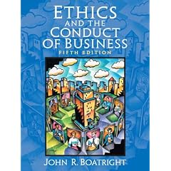 Ethics and the Conduct of Business (5th Edition)