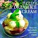 Book Making Dream Ice Cream: Easy Ices and Sorbets for Every Season