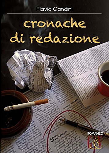 Cronache di redazione (Italian Edition)