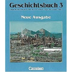 Geschichtsbuch, Die Menschen und ihre Geschichte in Darstellungen und Dokumenten, Bd.3, Vom Zeitalter des Absolutismus bis zum Ende des Ersten ... bis zum Beginn des Ersten Weltkriegs