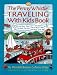 Penny Whistle Traveling with Kids Books: Whether by Boat, Train, Car, or Plane...how to Take the Best Trip Ever with Kids