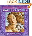 The Goddess in Every Girl: Develop Your Teen Feminine Power
