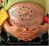 Mother Rising: The Blessingway Journey Into Motherhood