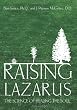 Raising Lazarus: The Science of Healing the Soul
