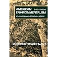 American Environmentalism: Readings In Conservation History by  Roderick F Nash