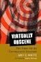 Virtually Obscene: The Case for an Uncensored Internet