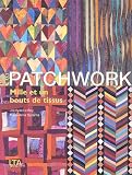 Revue Le Temps Apprivoisé  / Patchwork : Mille et un bouts de tissus