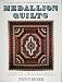 Medallion Quilts: The Art and Technique of Creating Medallion Quilts, Including a Rich Collection of Historic and Contemporary Examples by Jinny Beyer ISBN 0939009021