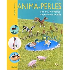 Anima-perles : Plus de 30 mod�les en perles de rocaille
