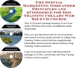 The Special Marketing, Godfather Principles and eCommerce for Dog Training Collars Web Biz 3 CD Course