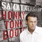 Click here to buy Honky Tonk Boots by Sammy Kershaw .