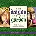 The Dragon and the Garden (Old Stories)