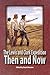 Lewis And Clark Expedition: Then And Now (The Prairie Plains Series, No. 11)