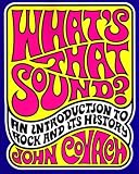 What's That Sound?: An Introduction to Rock and Its History image
