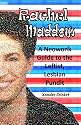 Rachel Maddow: A Neowonk Guide to the Leftist, Lesbian Pundit