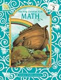 Math: Grade 2 (Teaching Christian Kids)