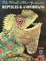 The World's Most Spectacular Reptiles & Amphibians