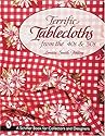 Terrific Tablecloths from the '40s & '50s (Schiffer Book for Collectors)