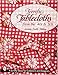 Terrific Tablecloths from the '40s & '50s (Schiffer Book for Collectors)