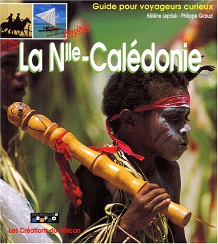 City Travel Guides Discounted  Livres : Bonjour la Nouvelle-Calédonie
