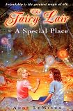 A Special Place (Fairy Lair)