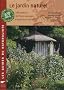 Le jardin naturel : 148 esp�ces de fleurs sauvages � introduire au jardin