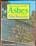 Phoenix from the Ashes : the story of the England-Australia series 1981