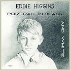 Portrait in Black and White by Eddie Higgins