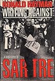 Writing against : a biography of Sartre