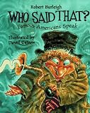 Who Said That?: Famous Americans Speak