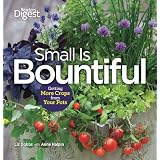 Small is Bountiful: Getting More From Your Crops