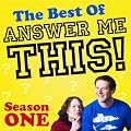 The Best of Answer Me This! Season One