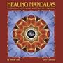 Healing Mandalas 2010 Wall Calendar: Meditations on Personal & Planetary Harmony