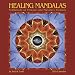Healing Mandalas 2010 Wall Calendar: Meditations on Personal & Planetary Harmony