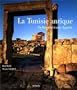 La Tunisie antique : De Hannibal � Saint Augustin