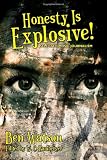 Honesty Is Explosive!: Selected Music Journalism