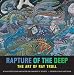 Rapture of the Deep: The Art of Ray Troll Rapture of the Deep: The Art of Ray Troll