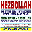 Hezbollah: Terrorists inside Lebanon and the Battle with Israel--Sheik Hassan Nasrallah, Evacuation of Lebanon, U.S. Military Publications