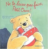 Ne te laisse pas faire, Petit Ours !