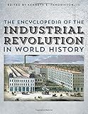 The encyclopedia of the industrial revolution in world history
