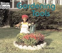 Welcome Books: Gardening Tools