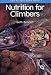 How to Rock Climb: Nutrition for Climbers