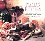 Review Lorenz Books  / The Italian Kitchen: Over 200 Classic Recipes--Authentic Dishes from All Over Italy